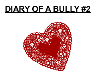 DIARY OF A BULLY #2