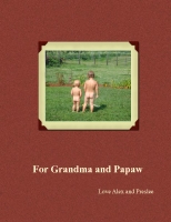 for grandma and pawpaw