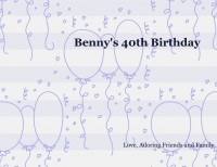 Benny's 40th Birthday