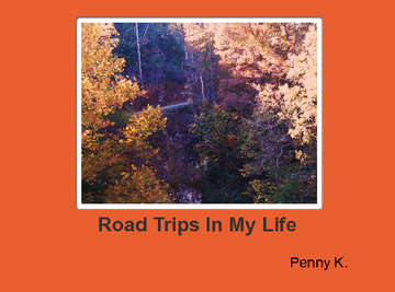 Road Trips in My Life