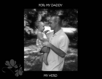 For: My daddy