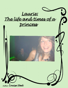 Laurie: The life and times of a real princess