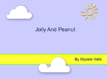 Jolly And Peanut