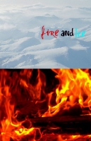 Fire and Ice