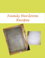 FAMILY HEIRLOOM RECIPES