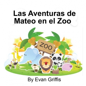 Las Aventuras de Mateo en el Zoo