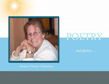 Eleanor Forsten Thibodeau....Poetry