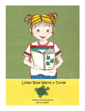 Lillian Rose Wants a Turtle