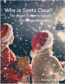 Who is Santa Claus? The Magic & Mysteries of Christmas Revealed