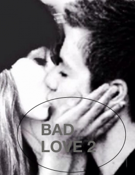 BAD Love 2