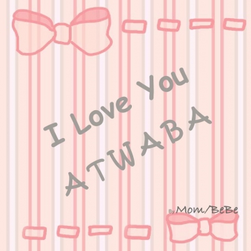 I Love You ATWABA