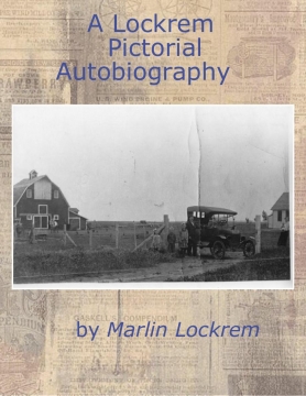 A Pictorial Autobiography of Marlin Lockrem