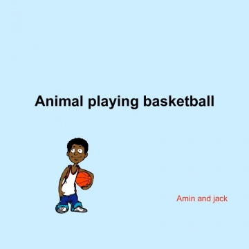 Animal playing basketball