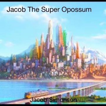 Jacob The Super Opossum