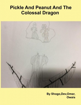 Pickle And Peanut And the Colossal Dragon