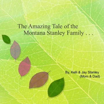 The Amazing Tale of the Montana Stanley Family