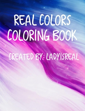 Real Colors: Coloring Book