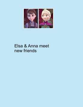 Elsa and Anna meet new friends