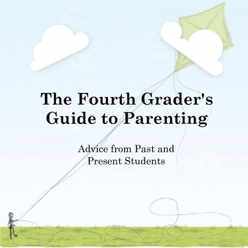 The Fourth Grader's Guide to Parenting