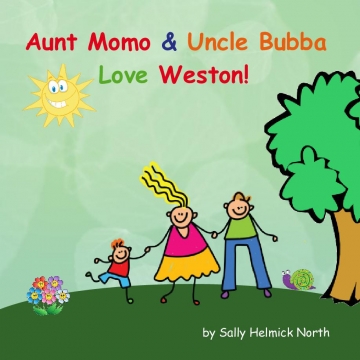 Aunt MoMo & Uncle Bubba Love Weston!