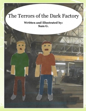 The Terrors of the Dark Factory