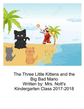 The Three Little Kittens and the Big Bad Mario