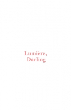 Lumière, Darling