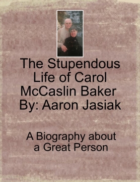 The Stupendous Life of Carol McCaslin Baker
