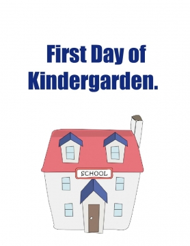 First Day of Kindergarden