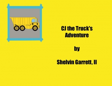 CJ the Truck's Adventure