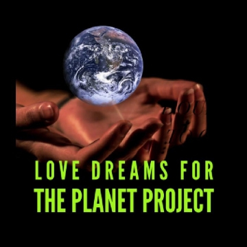 Love Dreams for The Planet