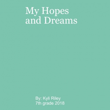 My hopes and Dreams