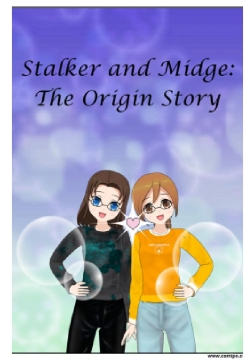 Stalker and Midge: The Origin Story