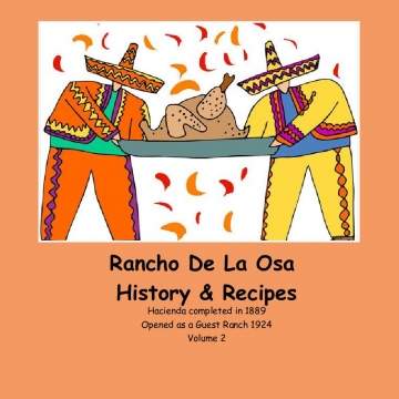 Rancho De La Osa's Kitchen Recipes