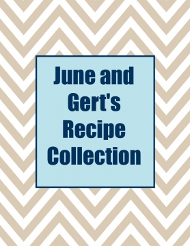 June and Gert's Recipes