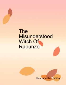 The Misunderstood Witch Of Rapunzel