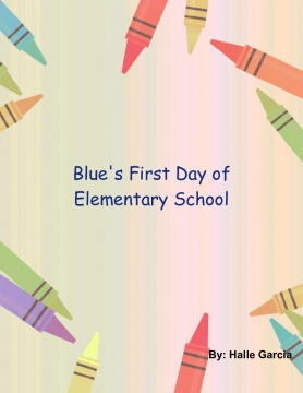 Blue's First Day Of Elementary School