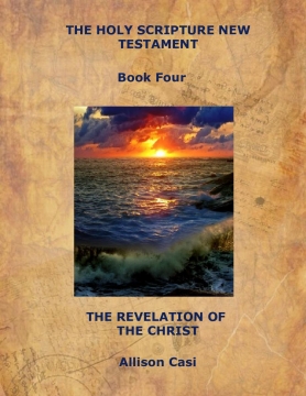 THE HOLY SCRIPTURE NEW TESTAMENT Book Four