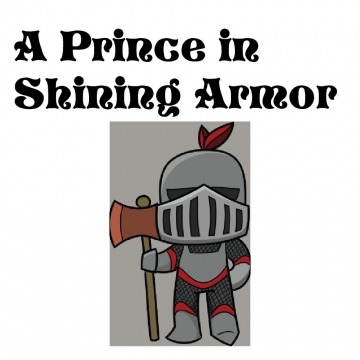 A Prince in Shining Armor