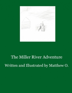 The Miller River Adventure