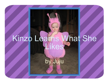 Kinzo Learns What She Likes