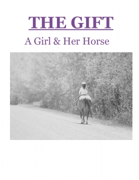 A Gift - A Girl & Her Horse