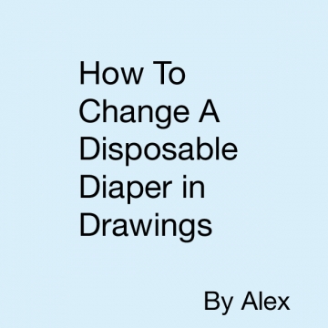 How To Change A Disposable Diaper in Drawings