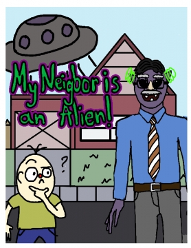 My Neighbor is An Alien!