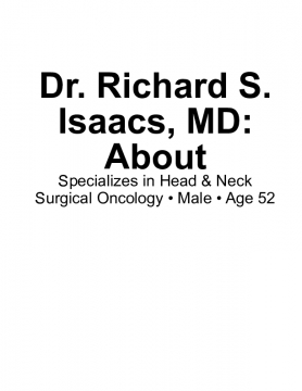 Dr. Richard S. Isaacs, MD: About