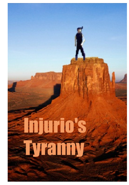 Injurio's Tyranny