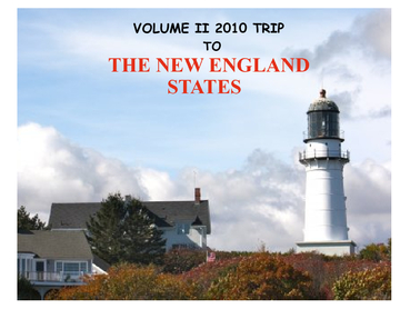 Volume II Trip to New England 2010