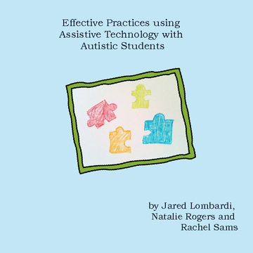 Effective Practices using Assistive Technology  for Autistic Students