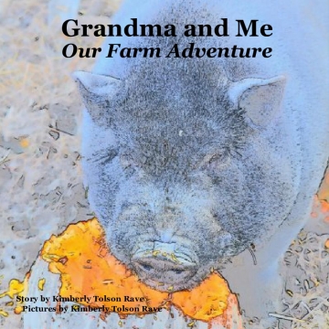 Grandma and Me, Our Farm Adventure 