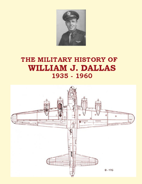 THE MILITARY HISTORY OF WILLIAM J. DALLAS 1935-1960